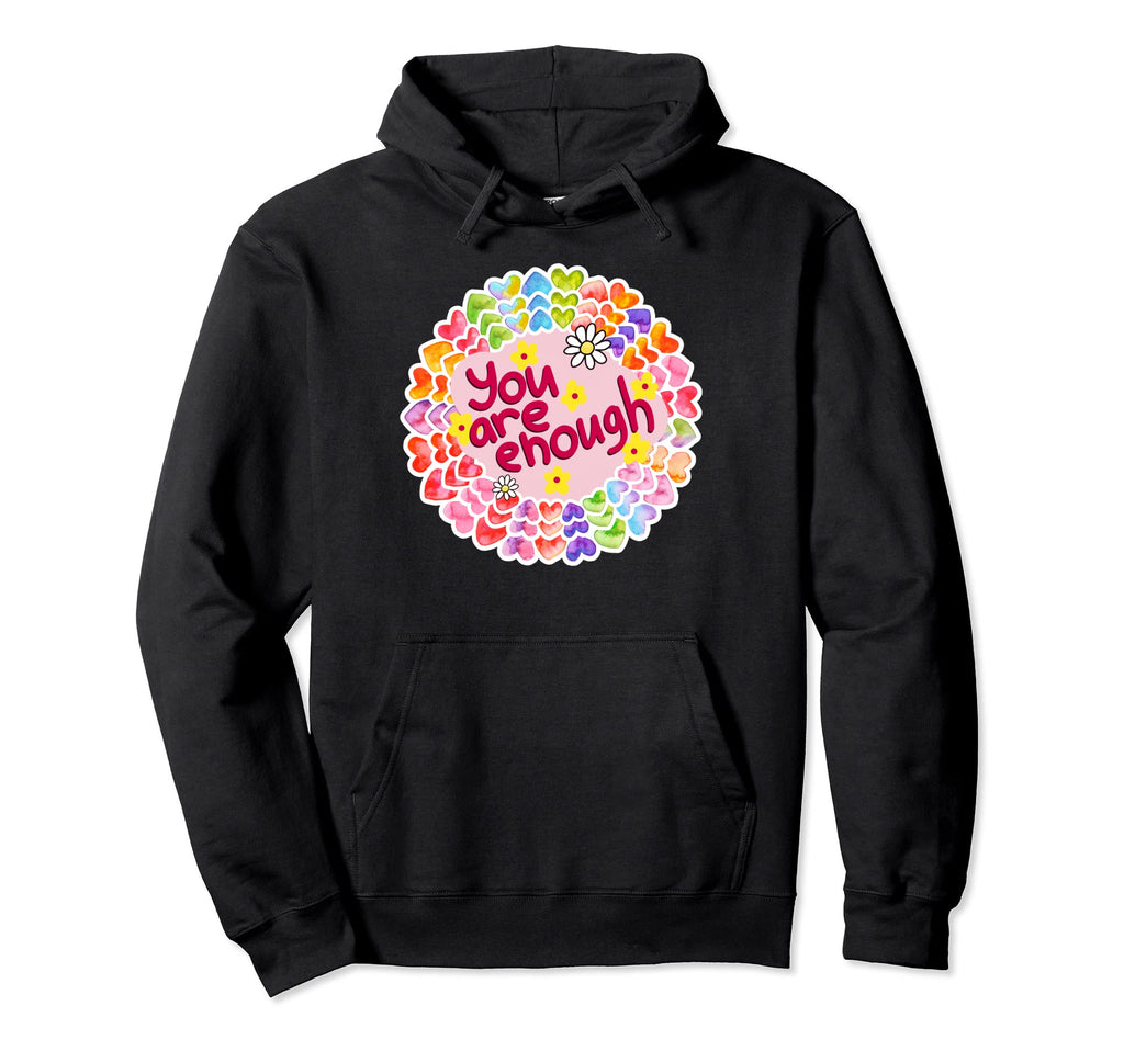You Are Enough Motivational Groovy 60S Hoodie - Custom Art Print Men Women - T-Shirt, Sweatshirt, Hoodie