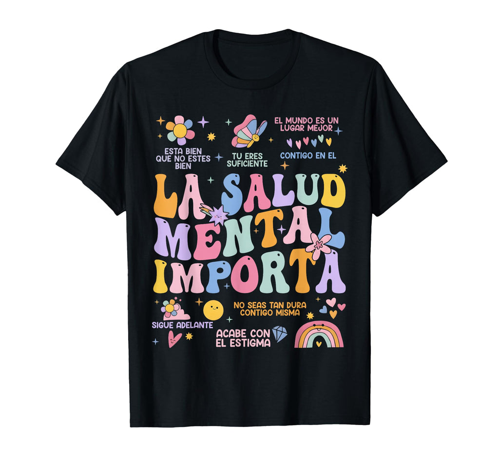 La Salud Mental Importa Spanish T-Shirt - Aesthetic Graphic Men Women - T-Shirt, Sweatshirt, Hoodie