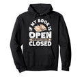 If My Book Is Open Your Mouth Should Hoodie - Custom Art Print Men Women - T-Shirt, Sweatshirt, Hoodie