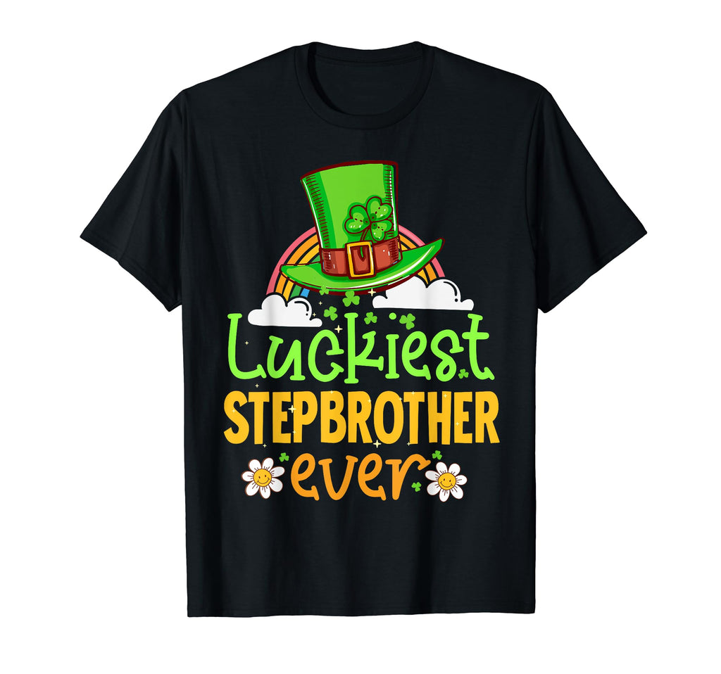 St Patricks Day Luckiest Stepbrother T-Shirt - Unique Graphic Men Women - T-Shirt, Sweatshirt, Hoodie