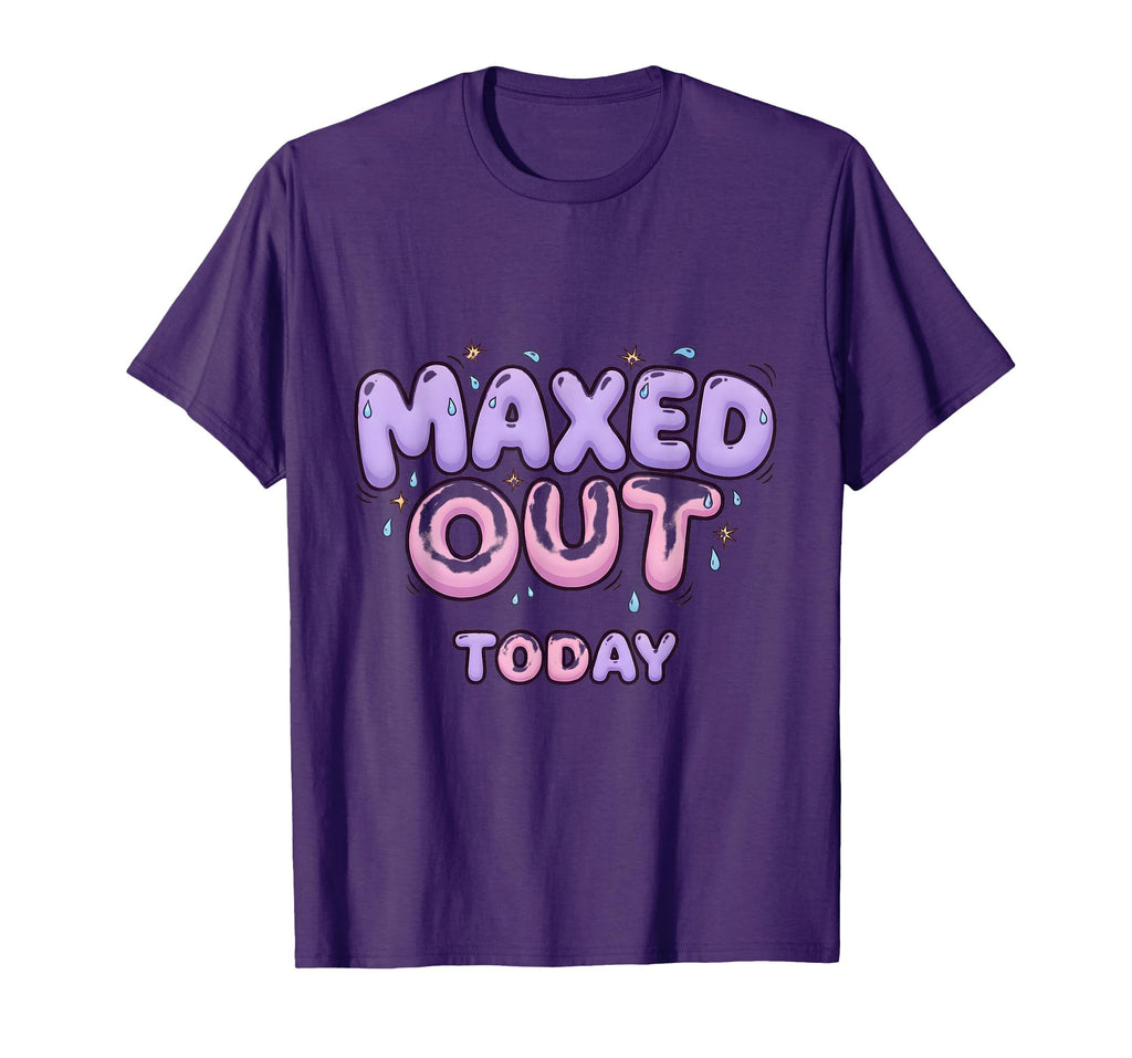 Maxed Out Today Overstimulated T-Shirt - Streetwear Style Men Women - T-Shirt, Sweatshirt, Hoodie