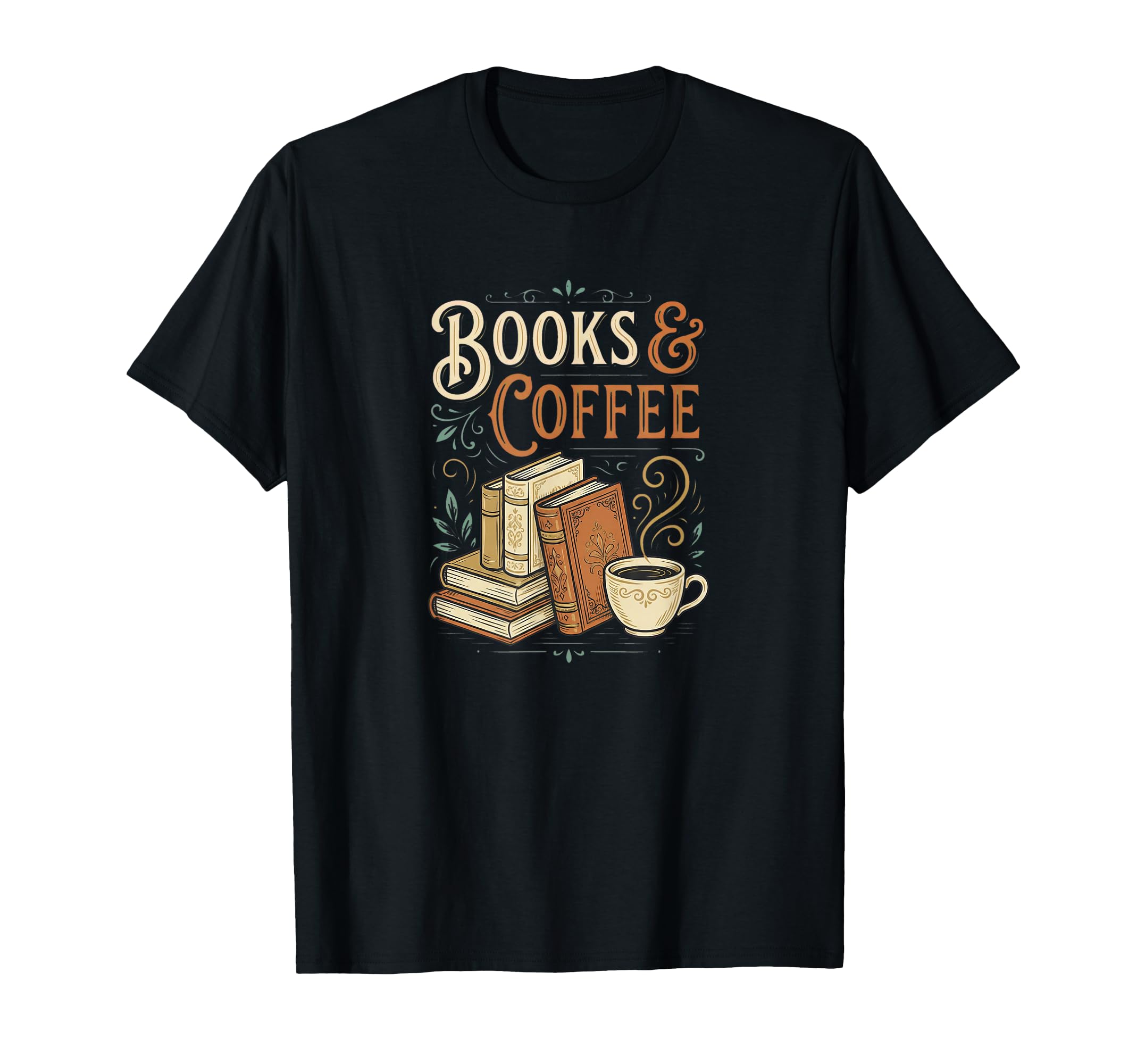 Funny Books And Coffee T-Shirt - Casual Everyday Wear Men Women - T-Shirt, Sweatshirt, Hoodie