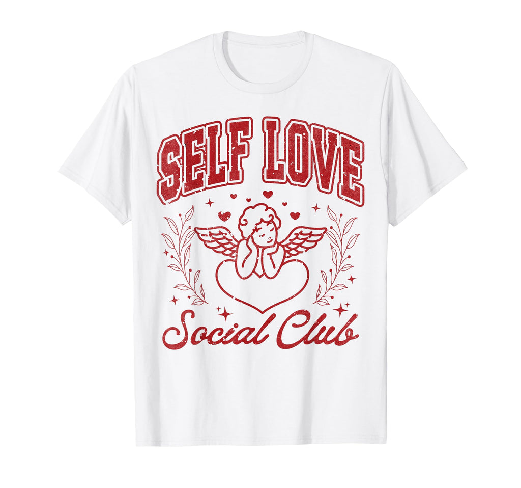Valentines Day Self Love Social Club T-Shirt - Custom Art Print Men Women - T-Shirt, Sweatshirt, Hoodie