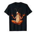 Meditation Cockroach Yoga Pose Relaxing T-Shirt - Novelty Apparel Unisex - T-Shirt, Sweatshirt, Hoodie