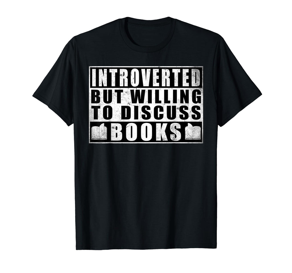 Introverted But Willing To Discuss T-Shirt - Unique Graphic for Adults - T-Shirt, Sweatshirt, Hoodie