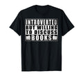 Introverted But Willing To Discuss T-Shirt - Unique Graphic for Adults - T-Shirt, Sweatshirt, Hoodie