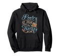 Poetry Is My Therapy World Poetry Day Hoodie - Trendy Graphic for Adults - T-Shirt, Sweatshirt, Hoodie