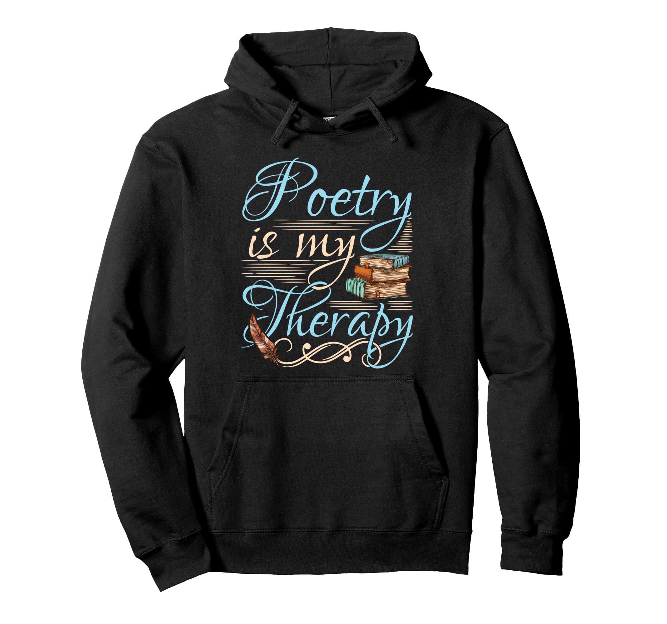 Poetry Is My Therapy World Poetry Day Hoodie - Trendy Graphic for Adults - T-Shirt, Sweatshirt, Hoodie