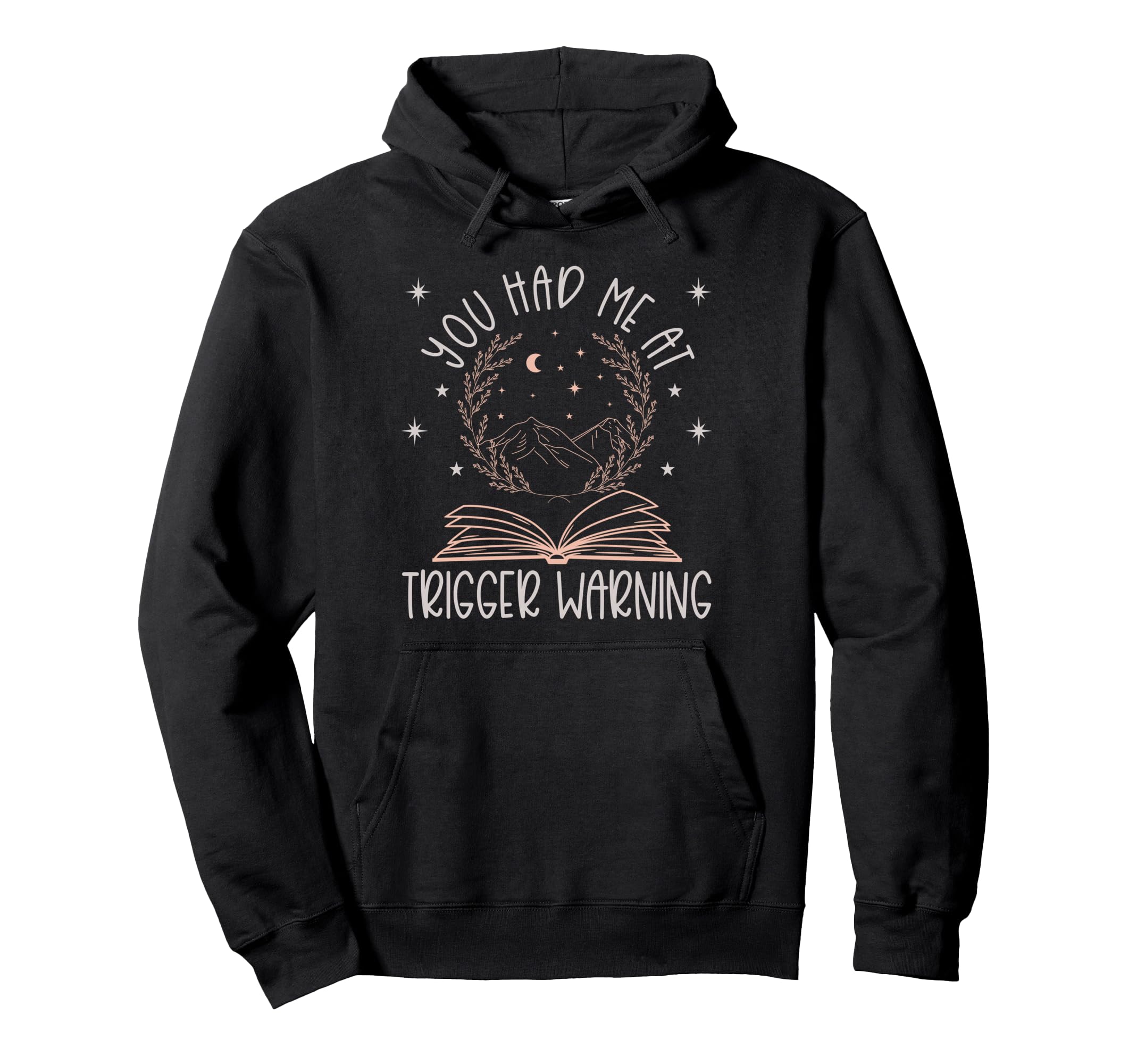 Trigger Warning Dark Romance Reader Spicy Hoodie - Novelty Apparel Unisex - T-Shirt, Sweatshirt, Hoodie