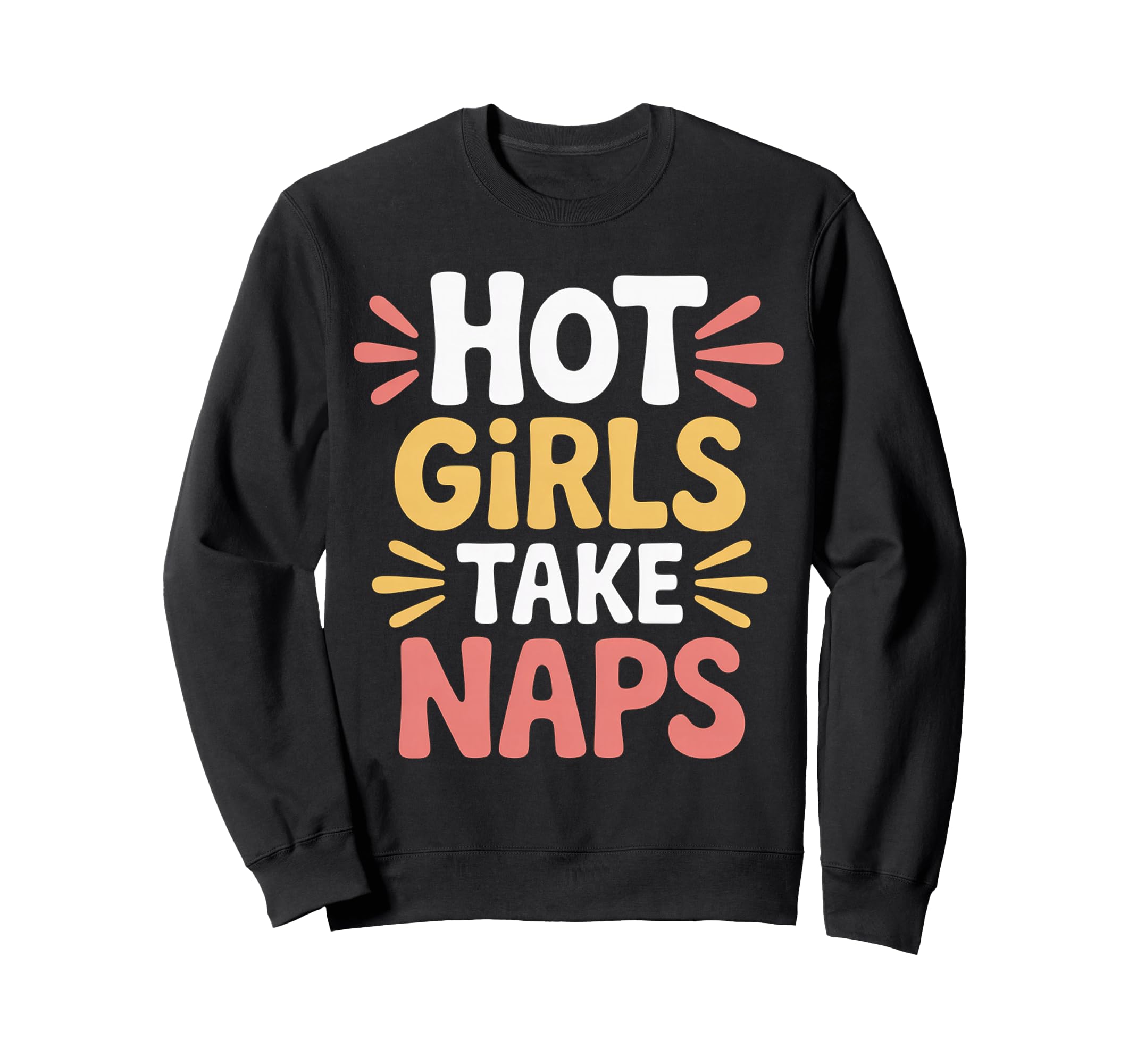 Hot Take Naps Self Care Sleep Advocate Sweatshirt - Unique Graphic Unisex - T-Shirt, Sweatshirt, Hoodie