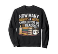 67 Nights Reading Meme Bibliophiles Sweatshirt - Unique Graphic for Adults - T-Shirt, Sweatshirt, Hoodie