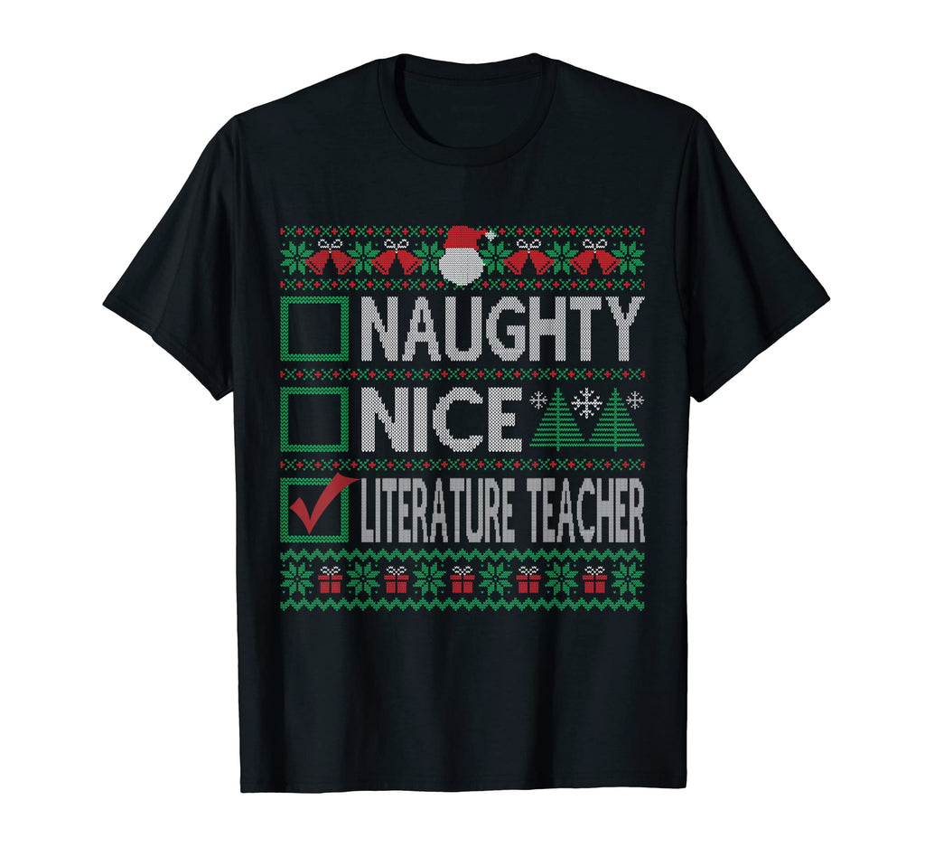 Naughty Nice Literature Teacher List T-Shirt - Casual Everyday Wear Unisex - T-Shirt, Sweatshirt, Hoodie