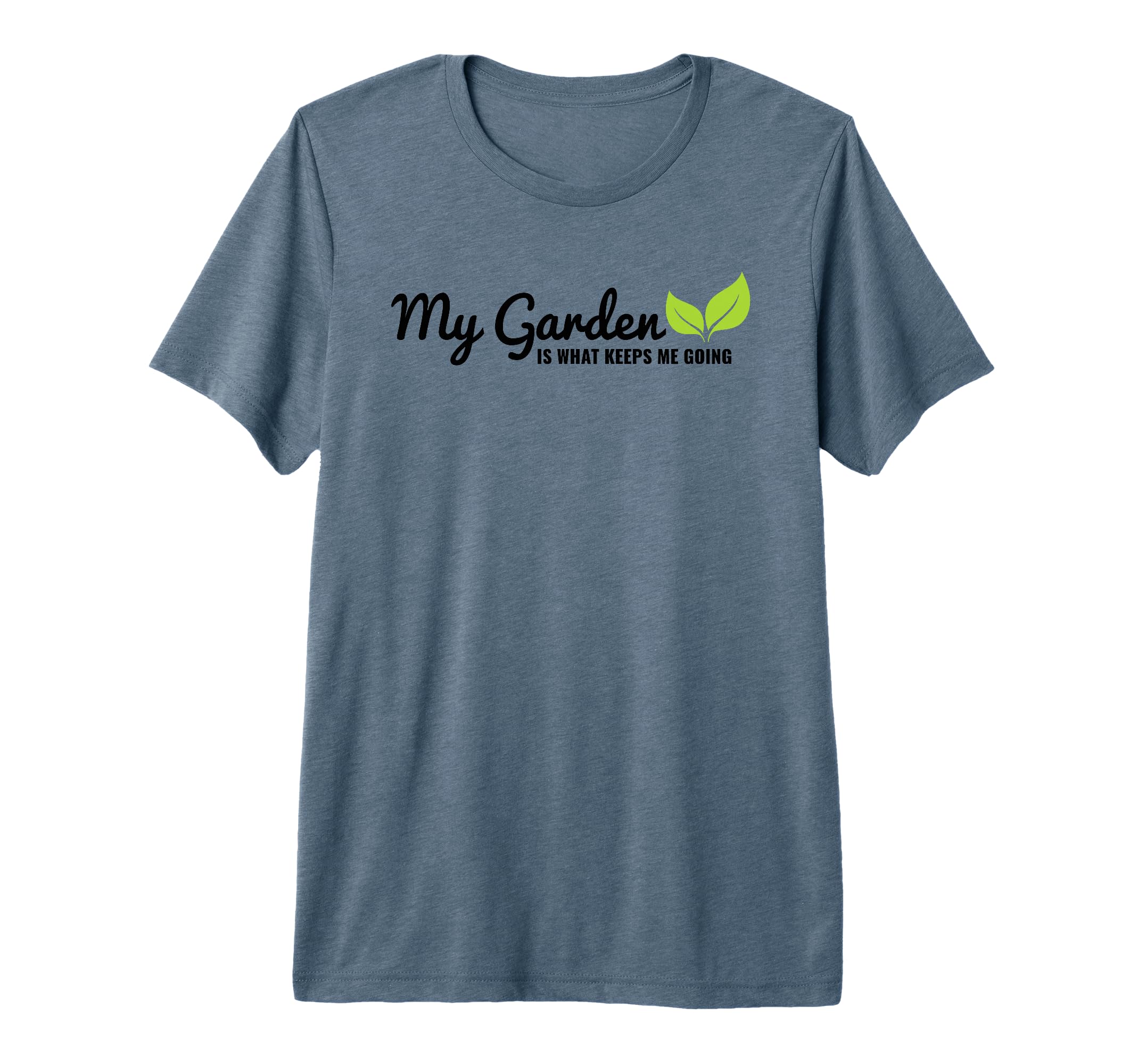 Gardener Gardening My Garden Is T-Shirt - Aesthetic Graphic for Adults - T-Shirt, Sweatshirt, Hoodie