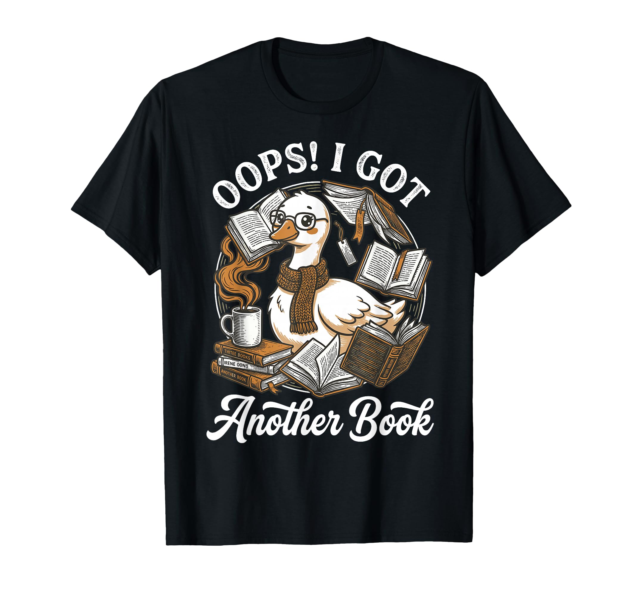 Oops I Got Another Book Silly Goose T-Shirt - Custom Art Print Unisex - T-Shirt, Sweatshirt, Hoodie