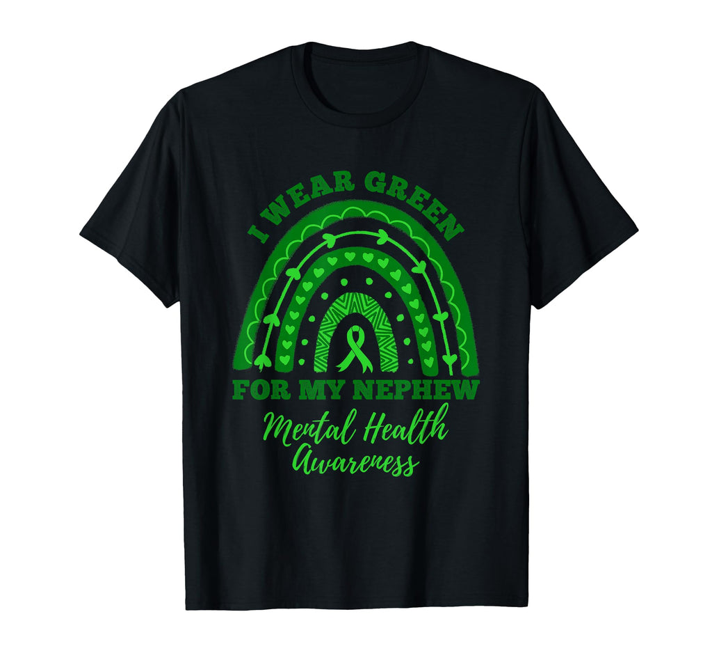 I Wear Green My Nephew Rainbow Mental T-Shirt - Minimalist Print Unisex - T-Shirt, Sweatshirt, Hoodie