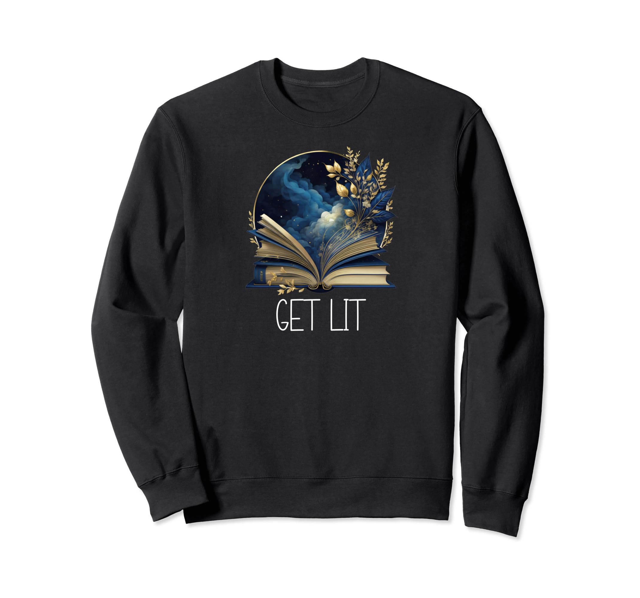 Lets Get Lit Book Get Lost Sweatshirt - Casual Everyday Wear Men Women - T-Shirt, Sweatshirt, Hoodie