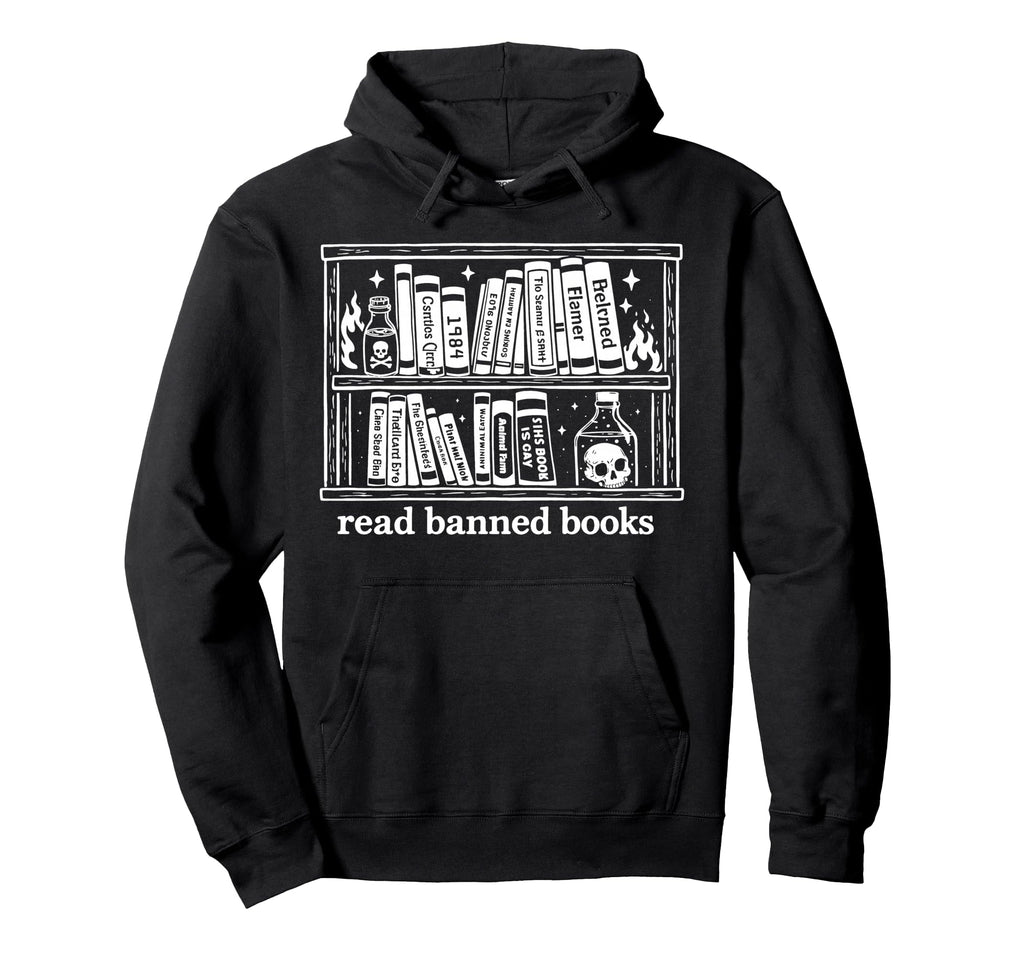 Read Banned Books Bibliophile Reader Hoodie - Aesthetic Graphic for Adults - T-Shirt, Sweatshirt, Hoodie