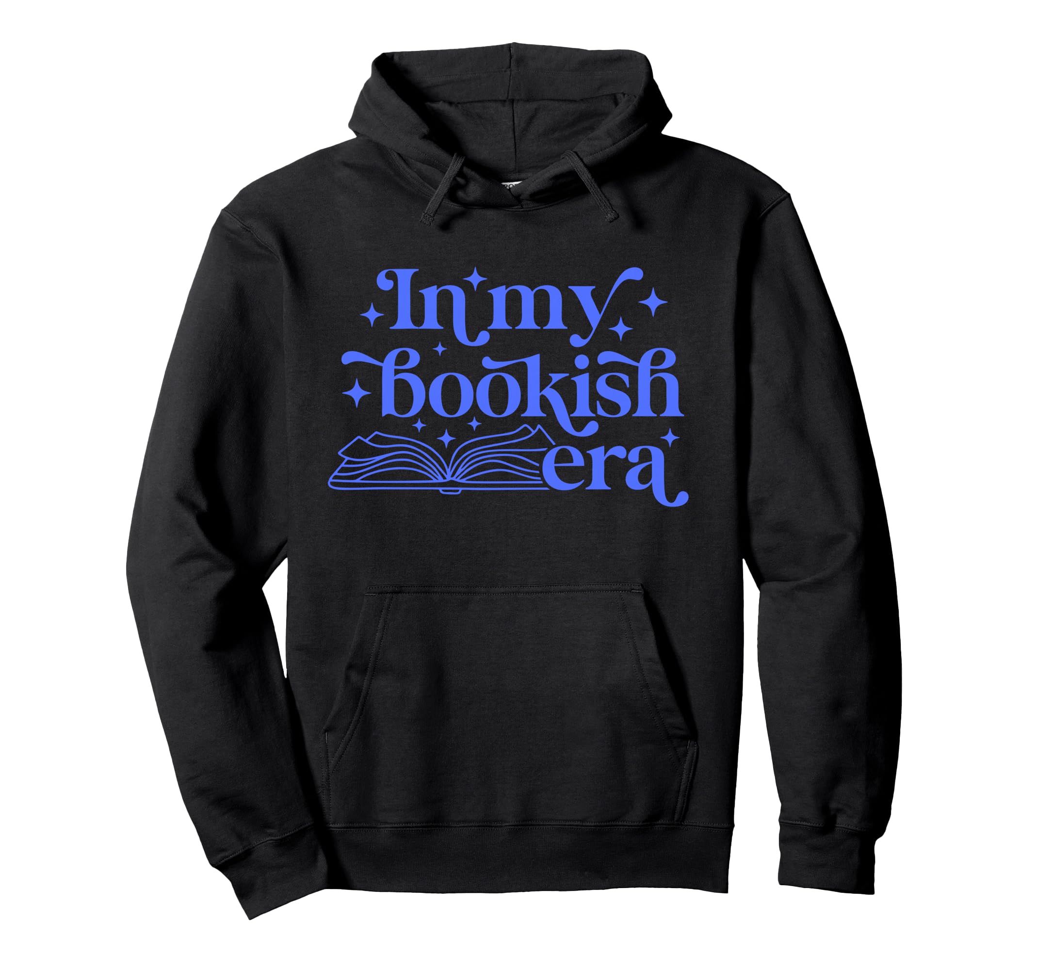 My Bookish Era Book Lover Hoodie - Casual Everyday Wear for Adults - T-Shirt, Sweatshirt, Hoodie
