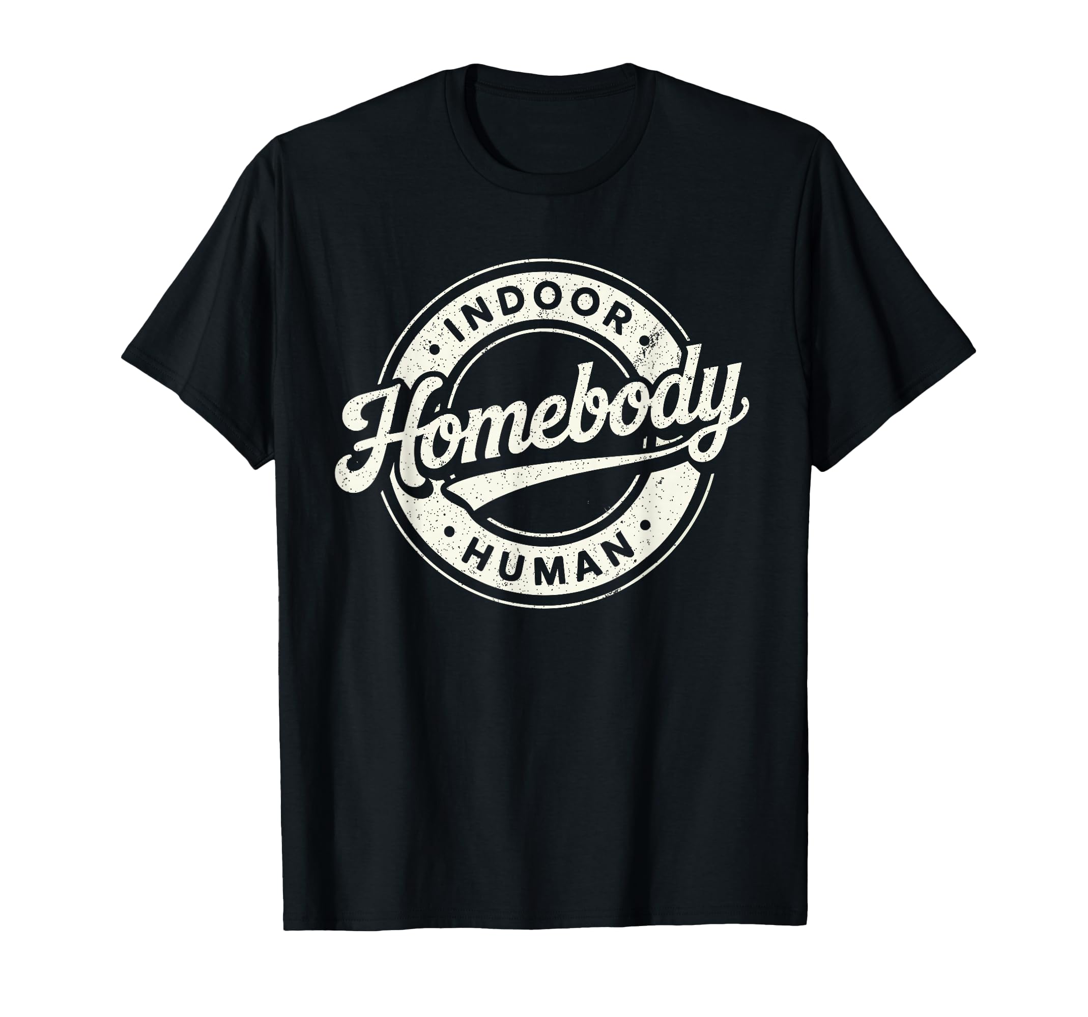 Homebody Indoor Human Antisocial T-Shirt - Aesthetic Graphic Men Women - T-Shirt, Sweatshirt, Hoodie