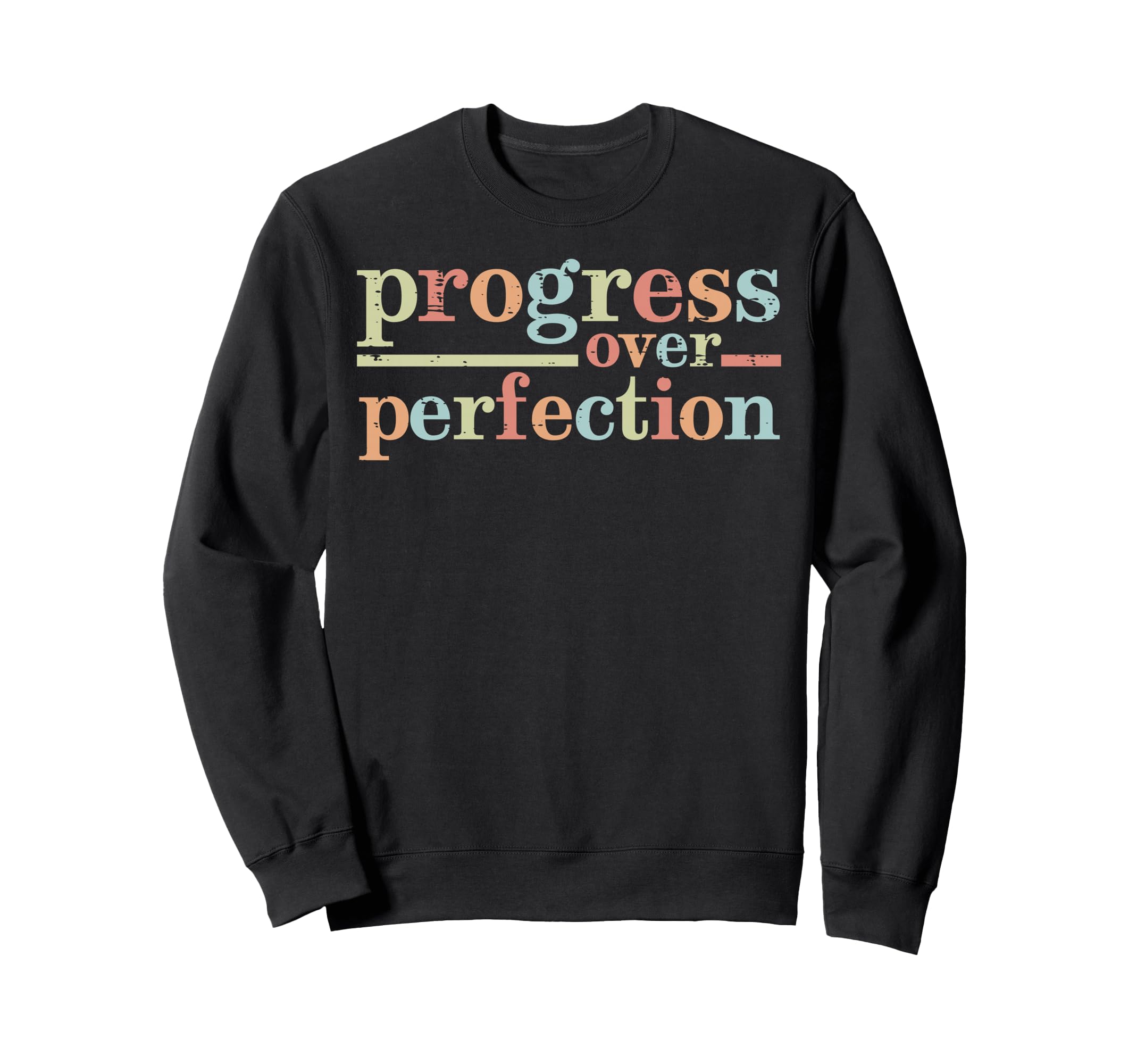 Progress Over Perfection Teacher Sweatshirt - Custom Art Print for Adults - T-Shirt, Sweatshirt, Hoodie