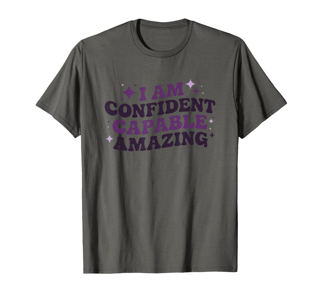 I Am Confident Capable Amazing T-Shirt - Novelty Apparel Men Women - T-Shirt, Sweatshirt, Hoodie