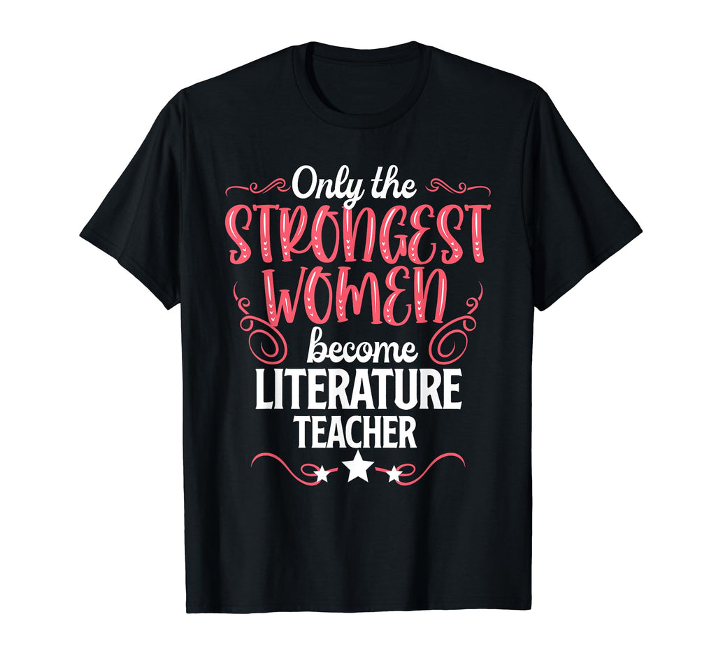 Only Strongest Become Literature T-Shirt - Minimalist Print Men Women - T-Shirt, Sweatshirt, Hoodie