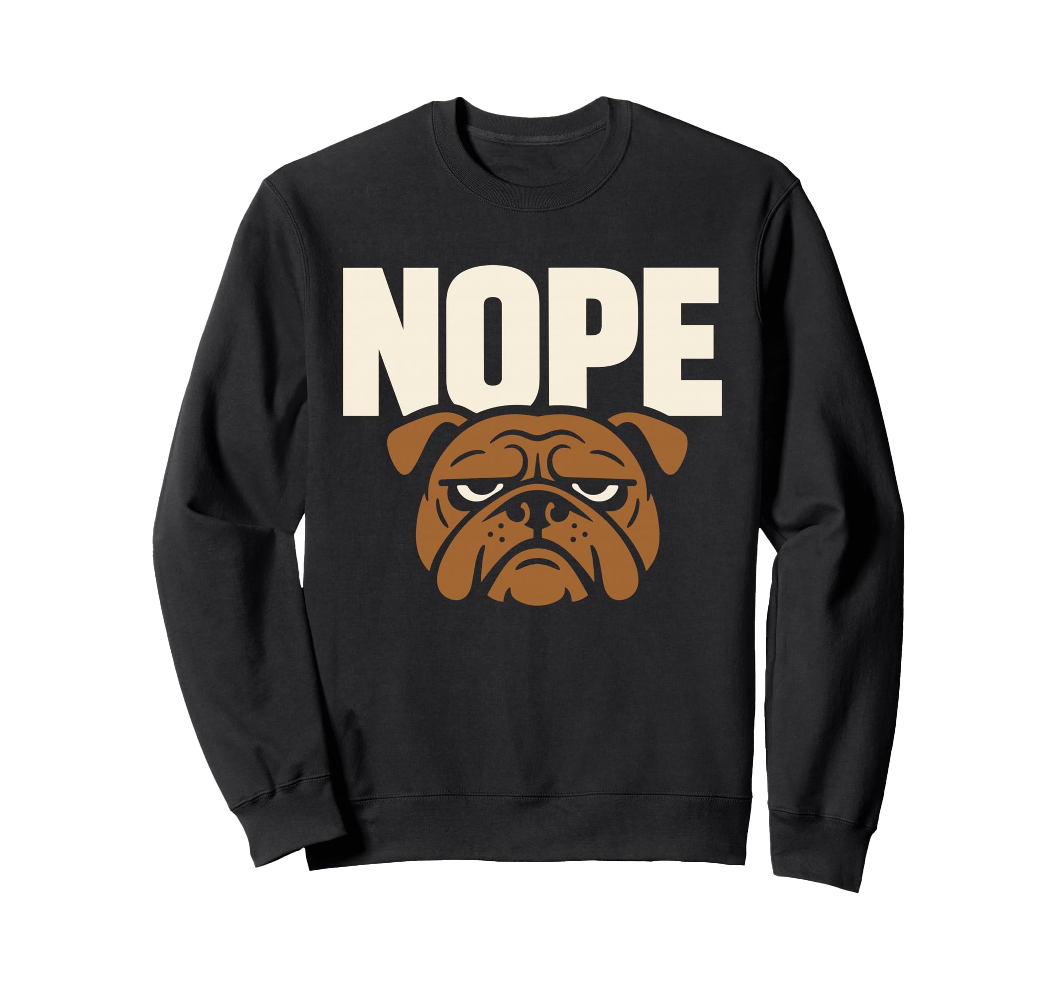 Funny Bulldog Grumpy Dog Sweatshirt - Minimalist Print Men Women - T-Shirt, Sweatshirt, Hoodie