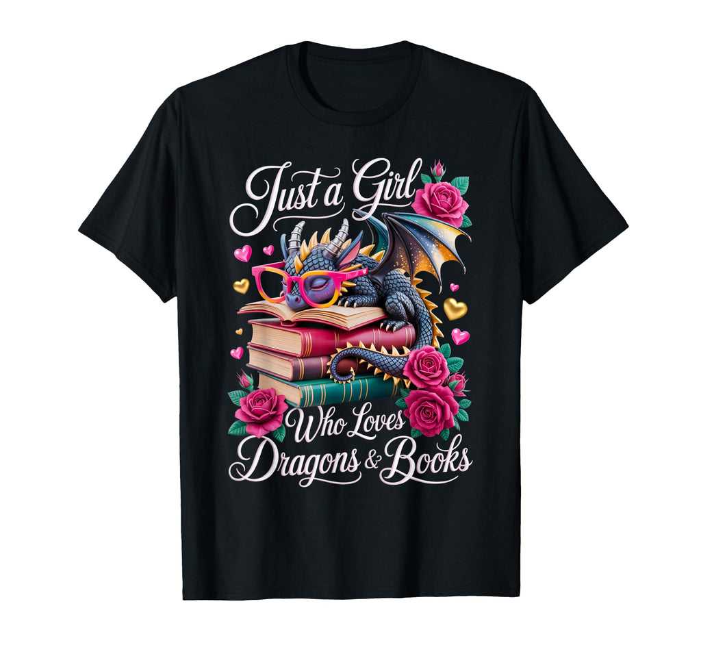 Just Who Loves Dragons And Books T-Shirt - Trendy Graphic Men Women - T-Shirt, Sweatshirt, Hoodie
