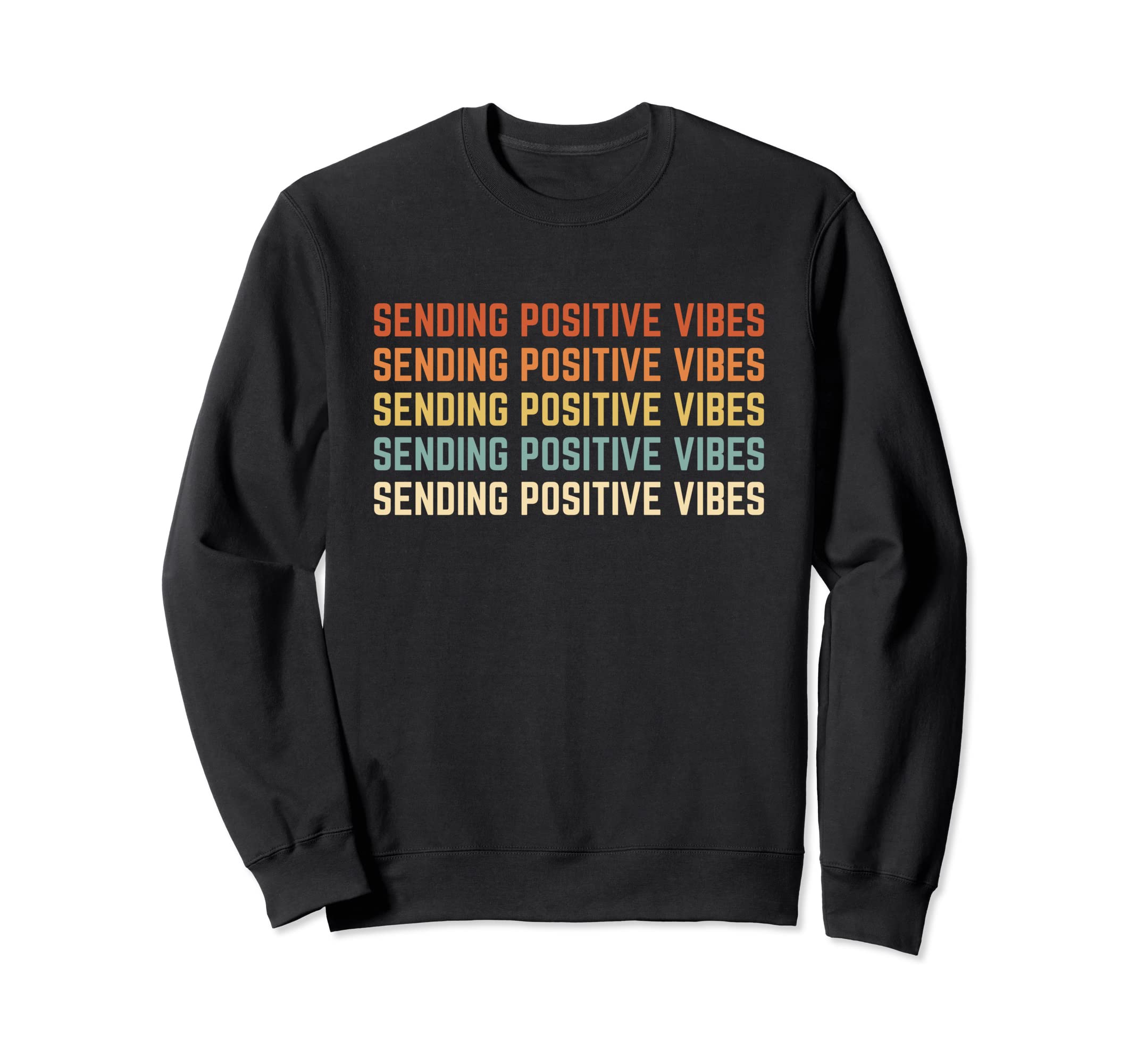Sending Positive Vibes Self Sweatshirt - Fun Novelty Design for Adults - T-Shirt, Sweatshirt, Hoodie