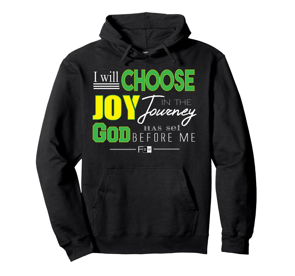 Choose Joy Faith Black And White Hoodie - Fun Novelty Design Men Women - T-Shirt, Sweatshirt, Hoodie