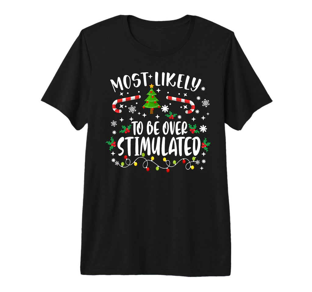 Family Fun Most Likely To Be T-Shirt - Streetwear Style Men Women - T-Shirt, Sweatshirt, Hoodie