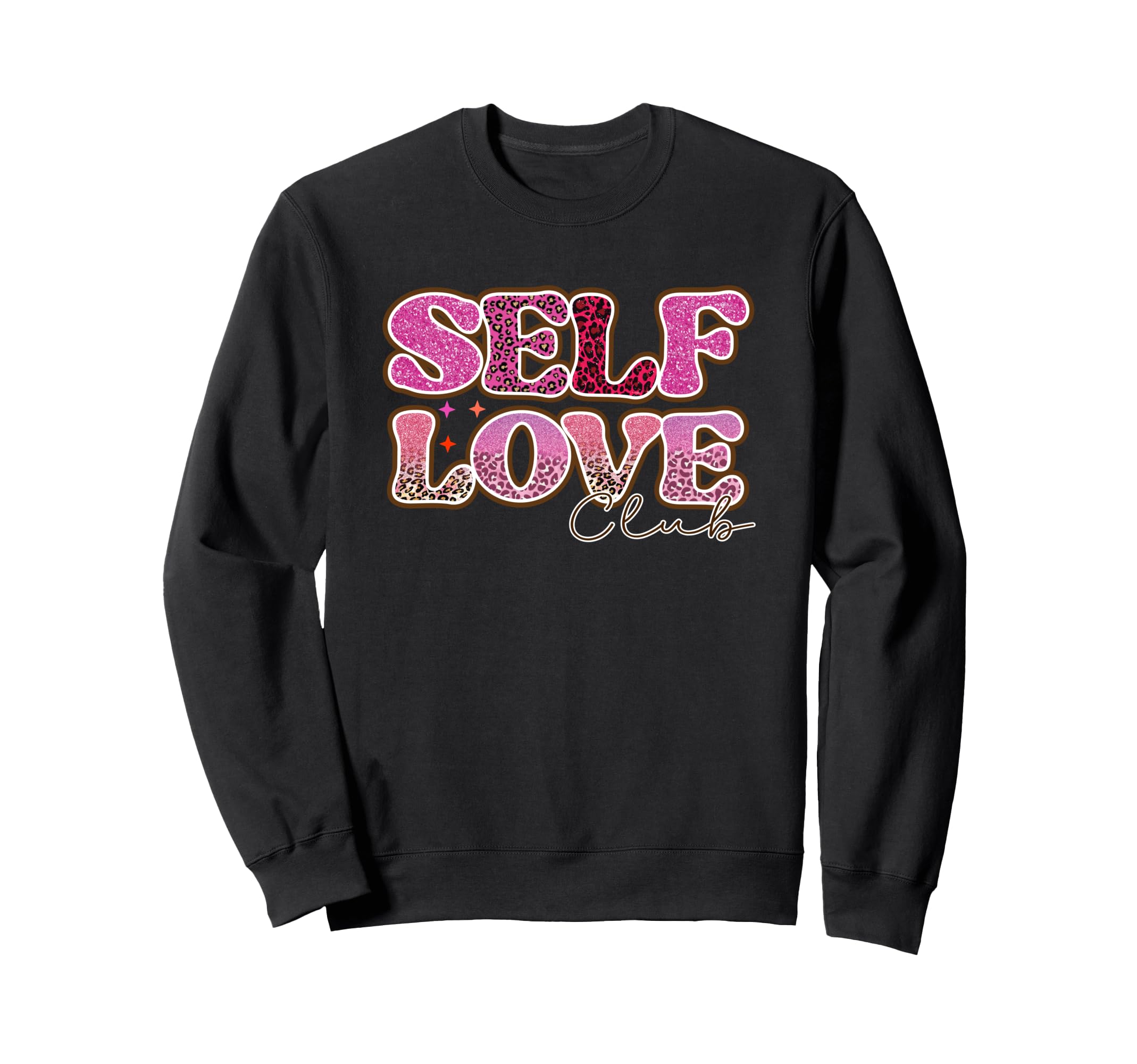 Self Love Club Empower Confidence Sweatshirt - Custom Art Print Unisex - T-Shirt, Sweatshirt, Hoodie