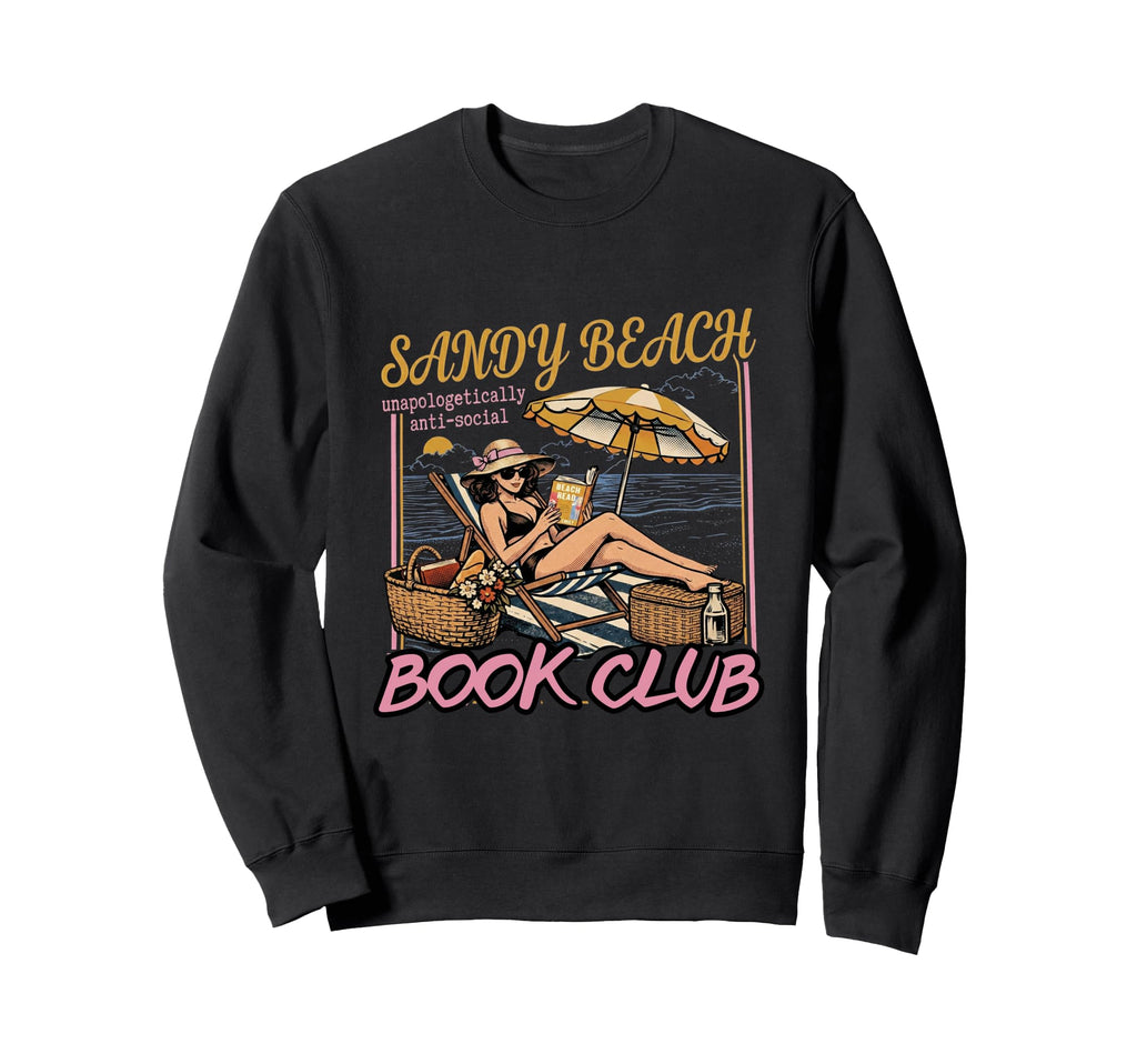 Sandy Beach Book Club Sweatshirt - Casual Everyday Wear Men Women - T-Shirt, Sweatshirt, Hoodie