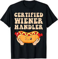 Certified Wiener Handler Funny BBQ Hotdog Grilling T-Shirt Unisex T-shirt, Sweatshirt, Hoodie, Long Sleeve Tee - T-Shirt, Sweatshirt, Hoodie