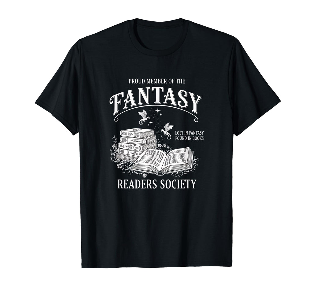 Proud Member Fantasy Readers Society T-Shirt - Trendy Graphic for Adults - T-Shirt, Sweatshirt, Hoodie