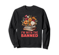 Im Banned Fun Bookworms And Sweatshirt - Aesthetic Graphic Unisex - T-Shirt, Sweatshirt, Hoodie