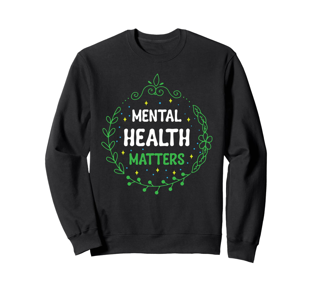 Mental Health Awareness Or Mental Sweatshirt - Aesthetic Graphic Unisex - T-Shirt, Sweatshirt, Hoodie
