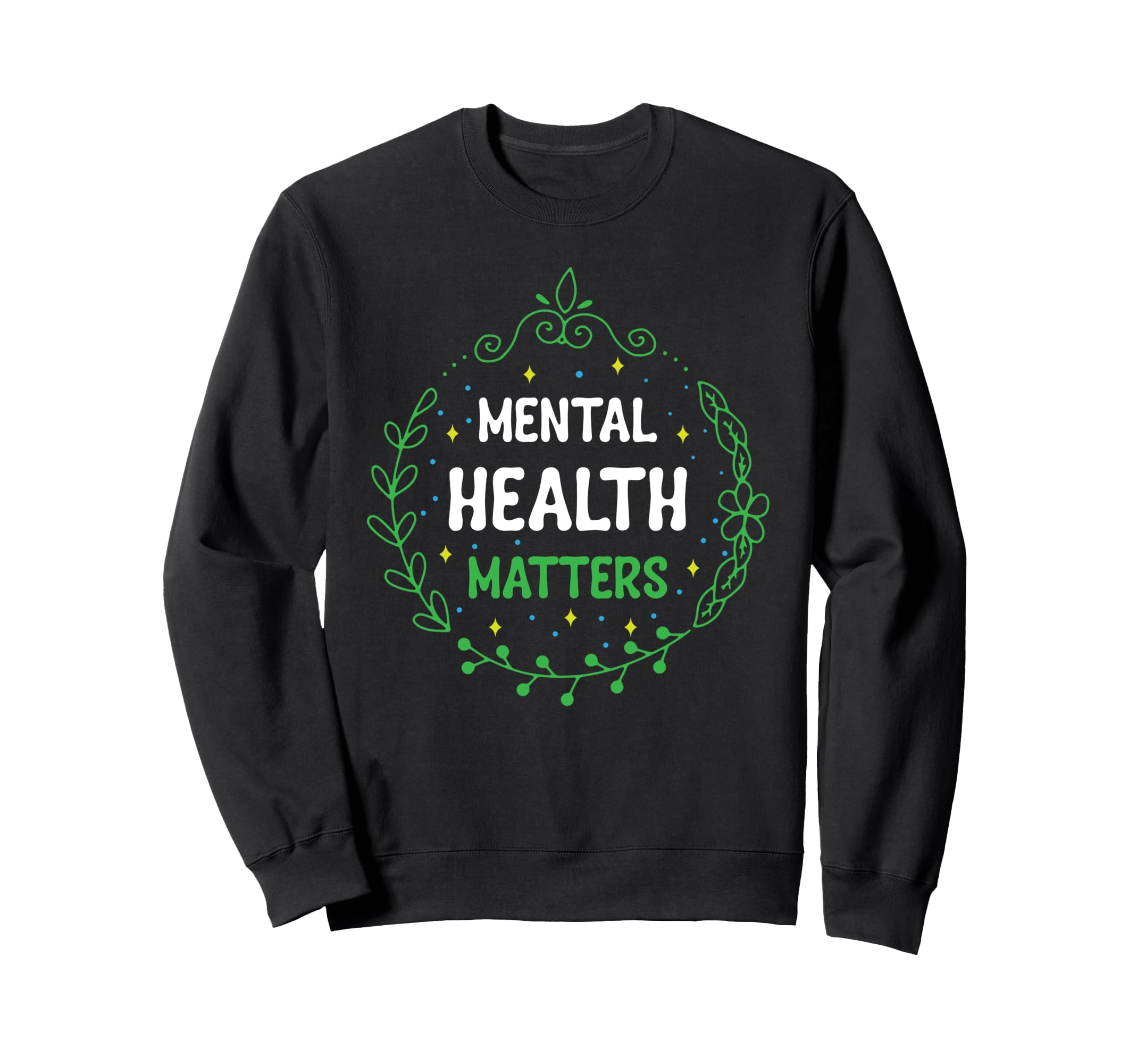 Mental Health Awareness Or Mental Sweatshirt - Aesthetic Graphic Unisex - T-Shirt, Sweatshirt, Hoodie