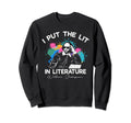 I Put Lit Literature Funny William Sweatshirt - Trendy Graphic Men Women - T-Shirt, Sweatshirt, Hoodie