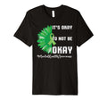 Its Okay To Not Be Okay Mental Health T-Shirt - Unique Graphic Men Women - T-Shirt, Sweatshirt, Hoodie