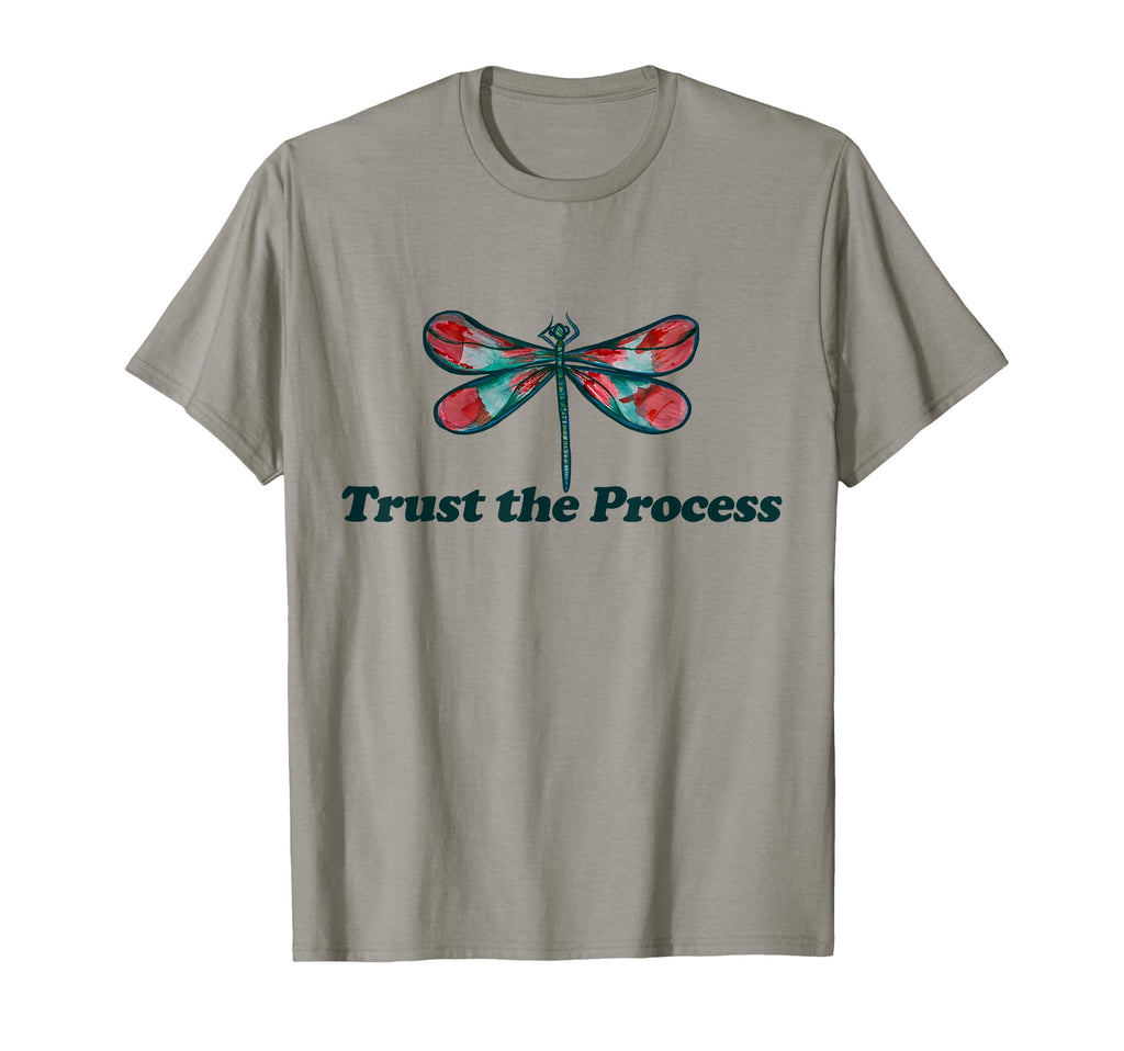 Trust Process Dragonfly T-Shirt - Unique Graphic Unisex - T-Shirt, Sweatshirt, Hoodie