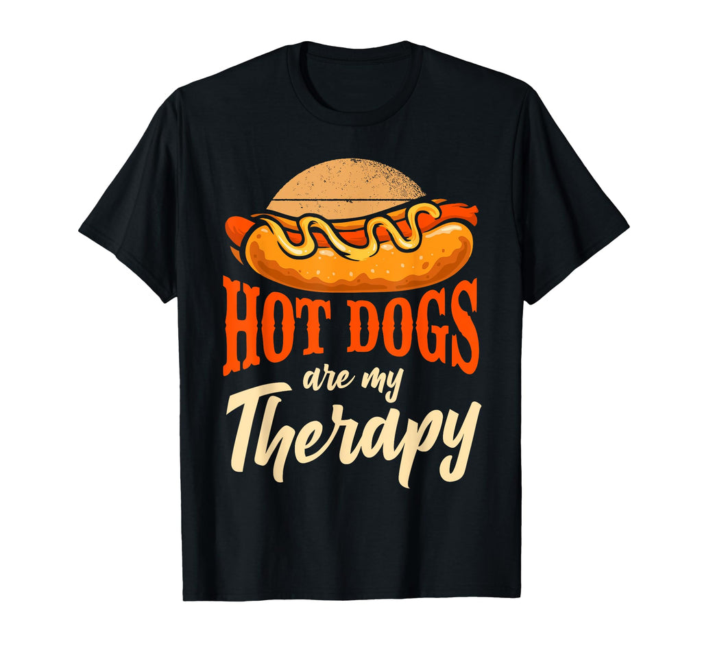 Hot Dog Hot Dogs Are My Therapy T-Shirt - Novelty Apparel Men Women - T-Shirt, Sweatshirt, Hoodie
