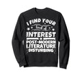 Post Modern Literature Funny Lack Sweatshirt - Novelty Apparel Men Women - T-Shirt, Sweatshirt, Hoodie