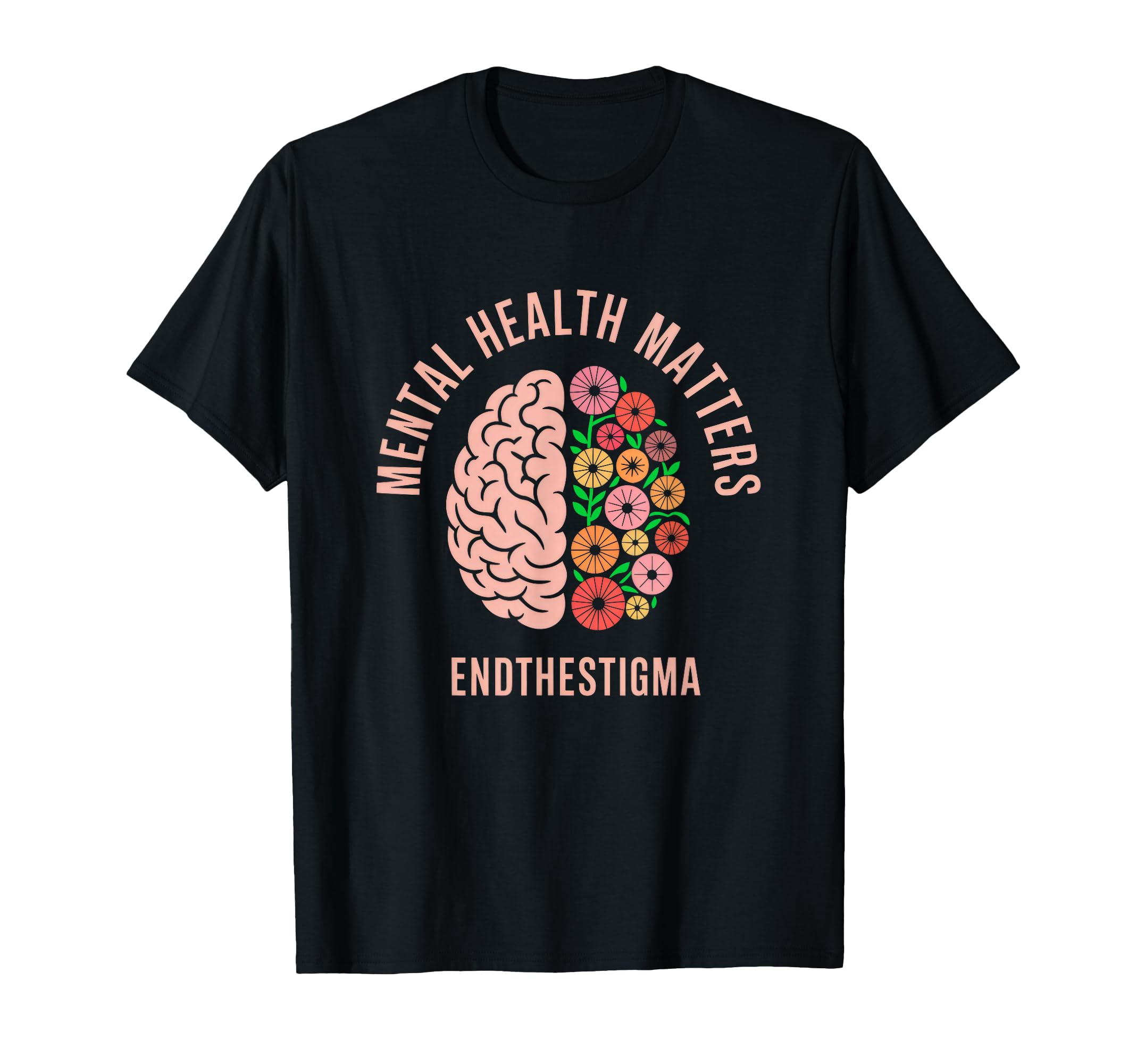 Mental Health Matters End Stigma T-Shirt - Aesthetic Graphic Men Women - T-Shirt, Sweatshirt, Hoodie