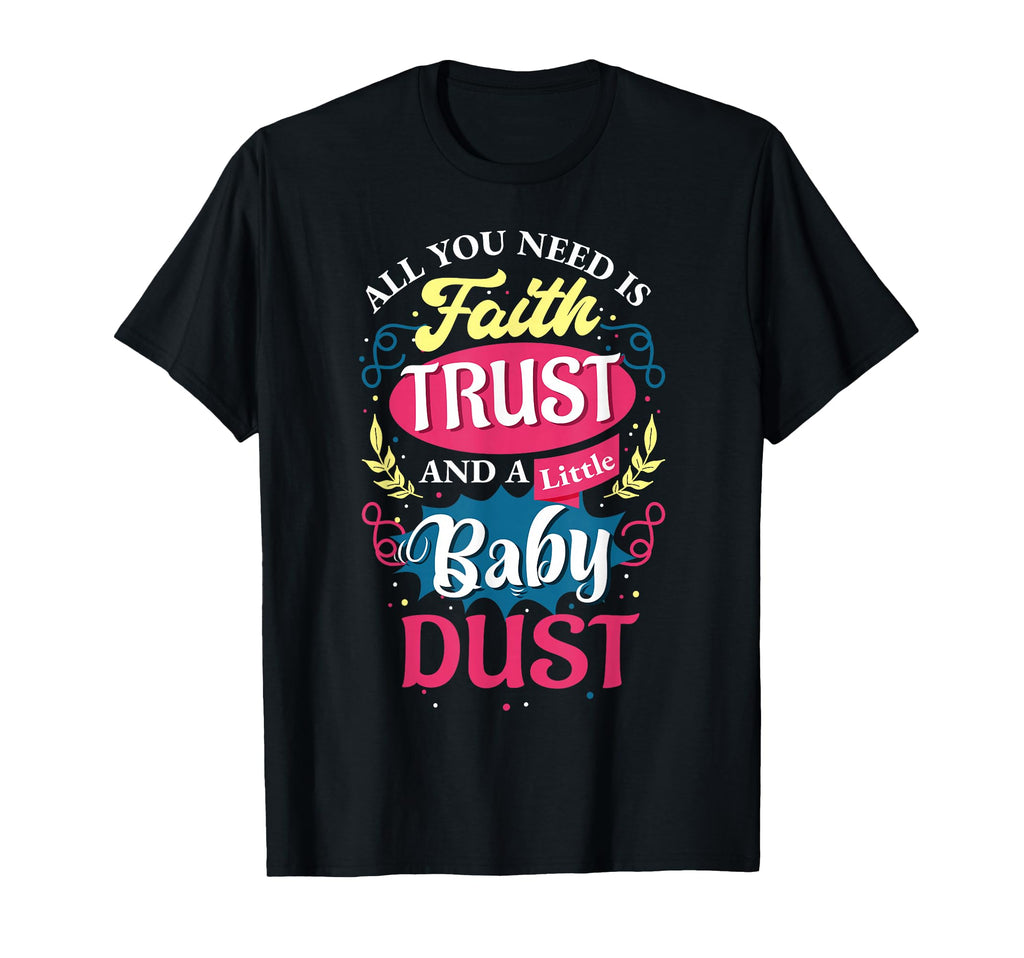 Ivf Journey Support Faith Trust And T-Shirt - Fun Novelty Design Unisex - T-Shirt, Sweatshirt, Hoodie