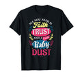 Ivf Journey Support Faith Trust And T-Shirt - Fun Novelty Design Unisex - T-Shirt, Sweatshirt, Hoodie