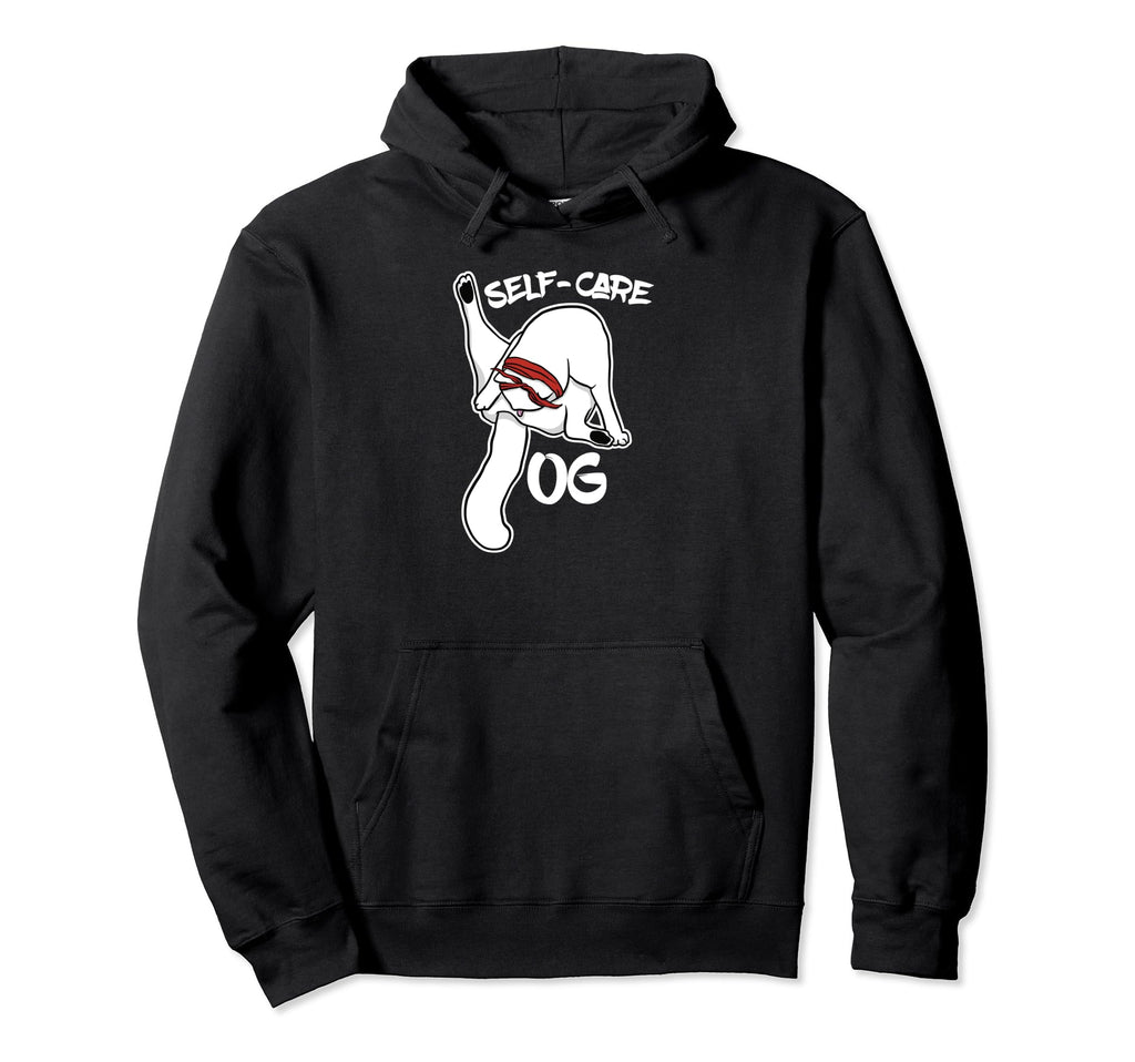 Self Care Og Funny Cat Licking Itself Hoodie - Novelty Apparel Men Women - T-Shirt, Sweatshirt, Hoodie
