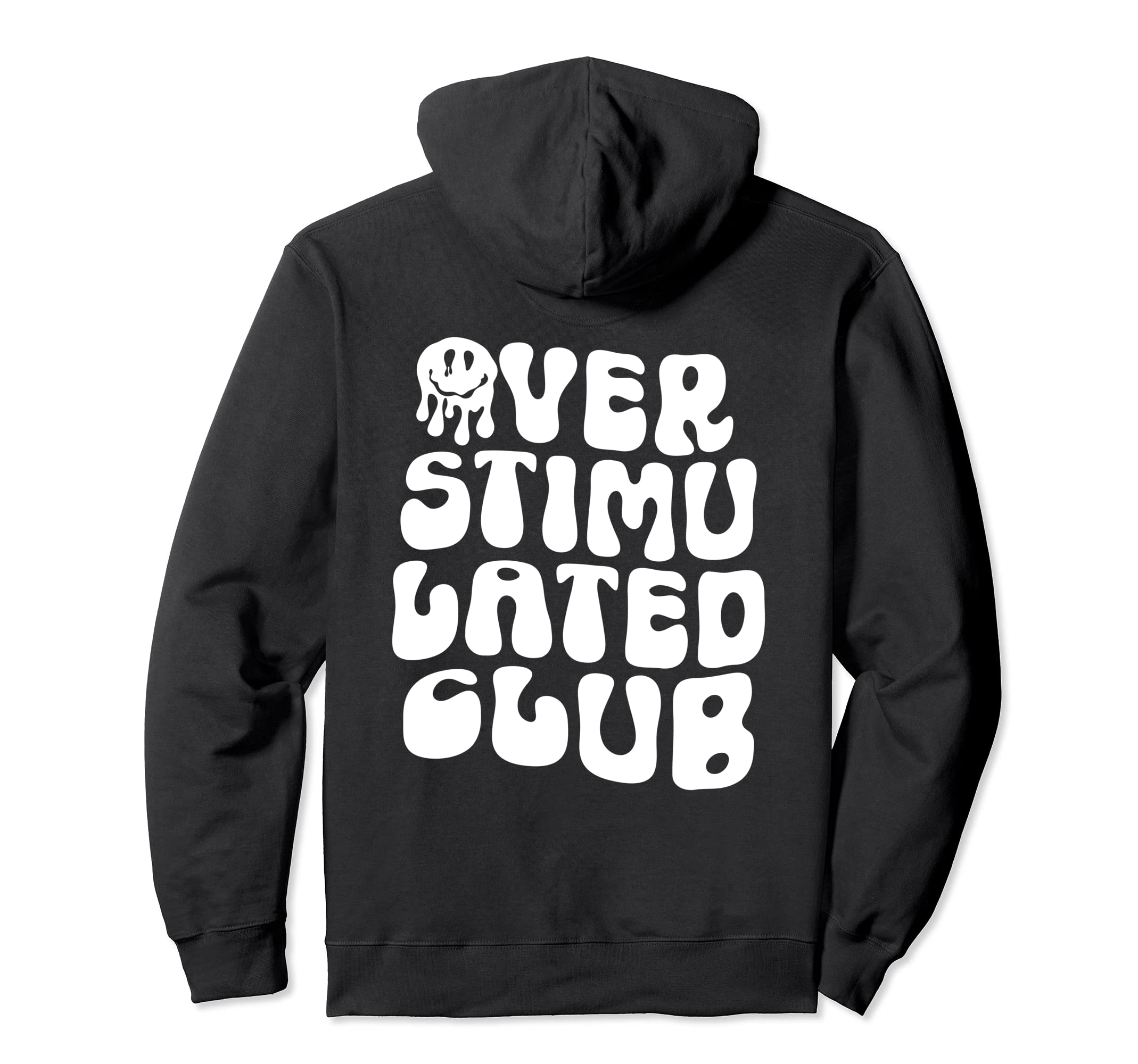 Groovy Overstimulated Club Funny Hoodie - Minimalist Print Men Women - T-Shirt, Sweatshirt, Hoodie