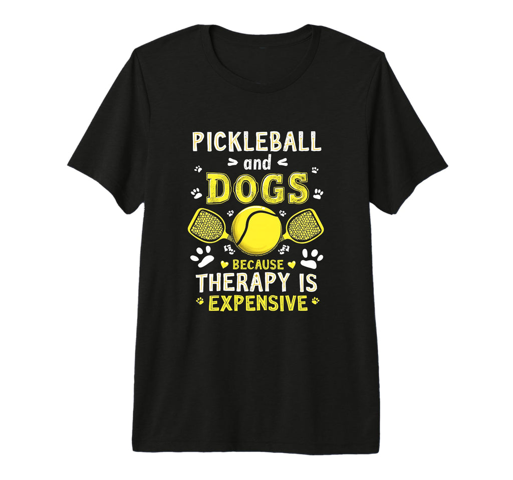 Pickleball And Dogs Because T-Shirt - Fun Novelty Design for Adults - T-Shirt, Sweatshirt, Hoodie