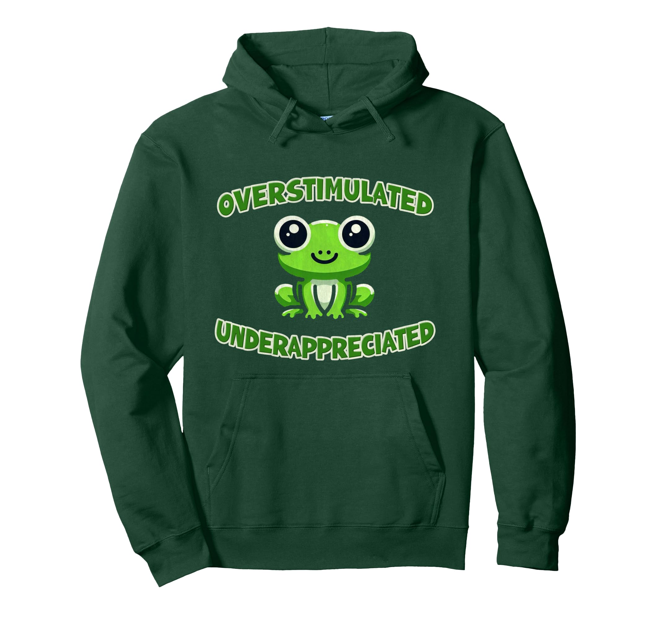 Overstimulated And Underappreciated Hoodie - Fun Novelty Design Men Women - T-Shirt, Sweatshirt, Hoodie